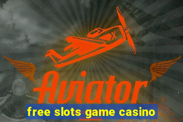 free slots game casino