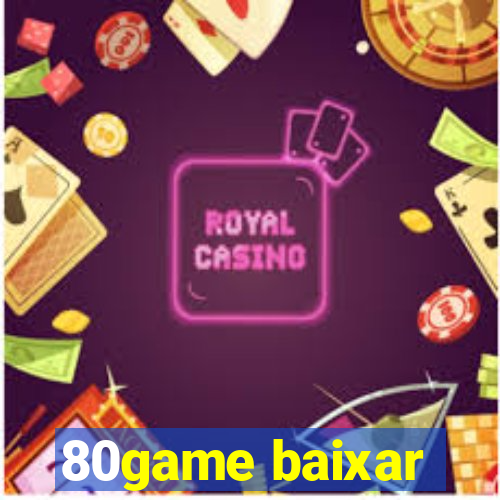 80game baixar