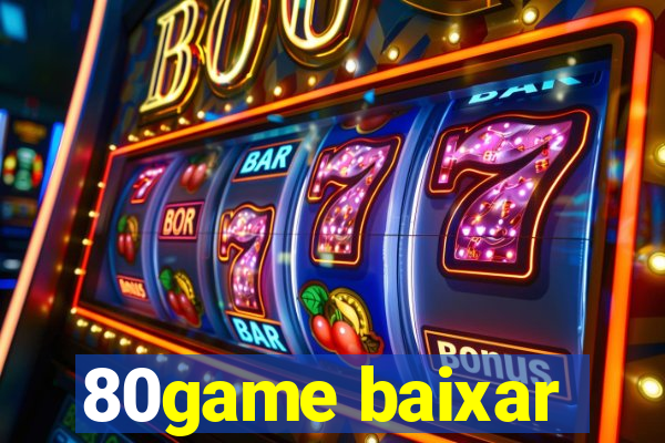 80game baixar