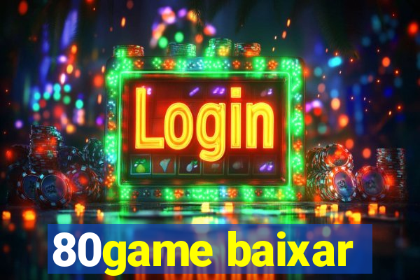 80game baixar