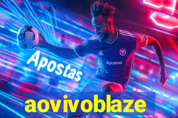 aovivoblaze