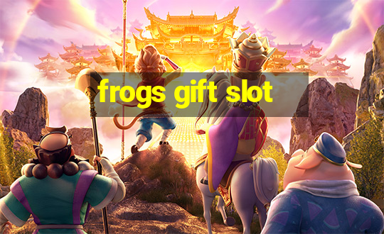 frogs gift slot