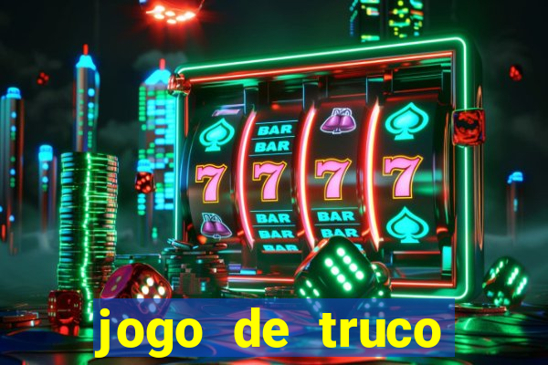 jogo de truco apostando dinheiro