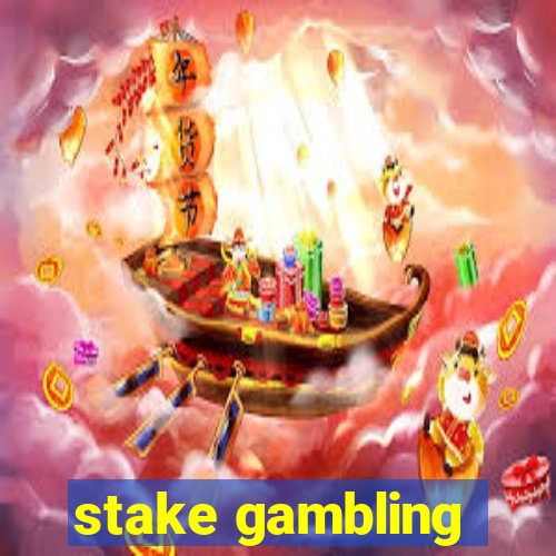 stake gambling