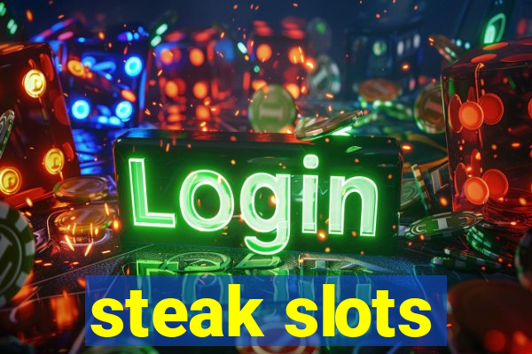 steak slots