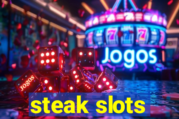 steak slots