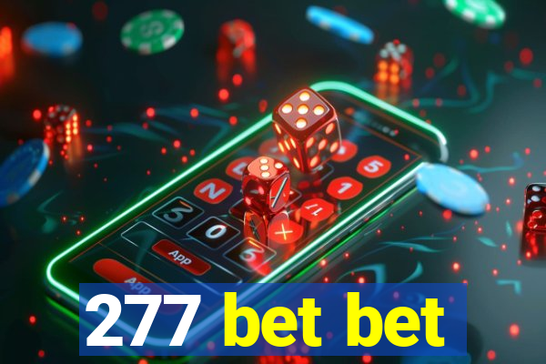 277 bet bet