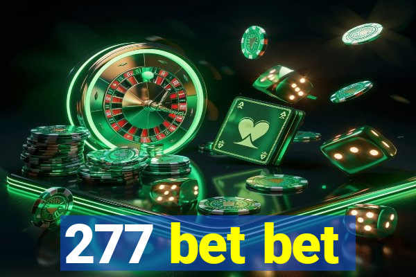 277 bet bet