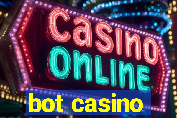 bot casino