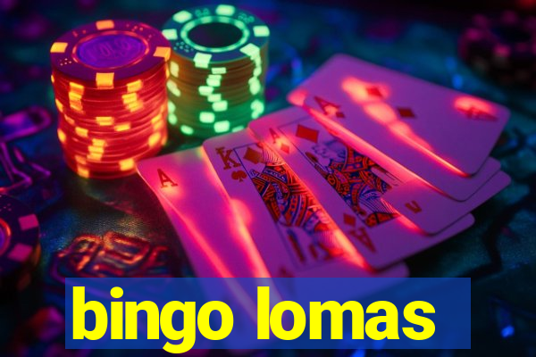 bingo lomas