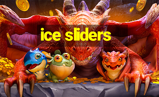 ice sliders