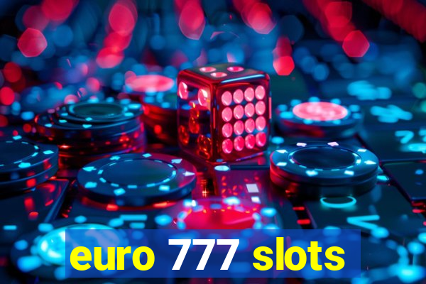 euro 777 slots