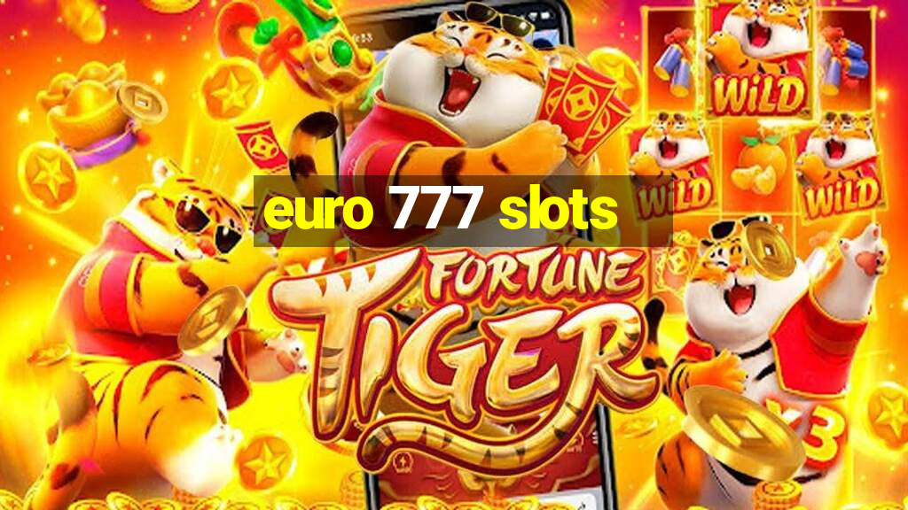 euro 777 slots