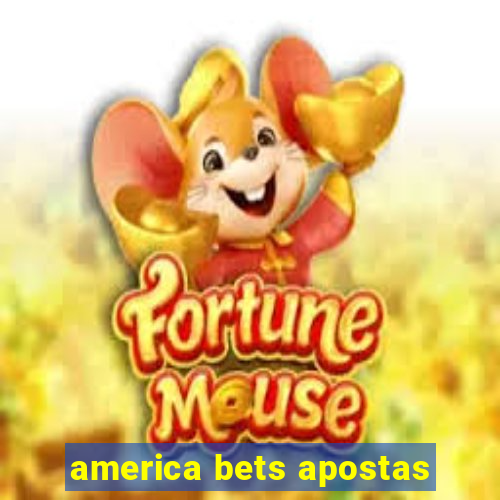 america bets apostas