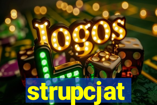 strupcjat