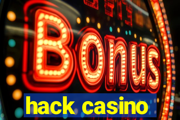 hack casino