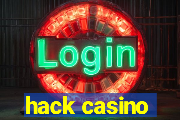 hack casino