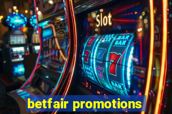 betfair promotions