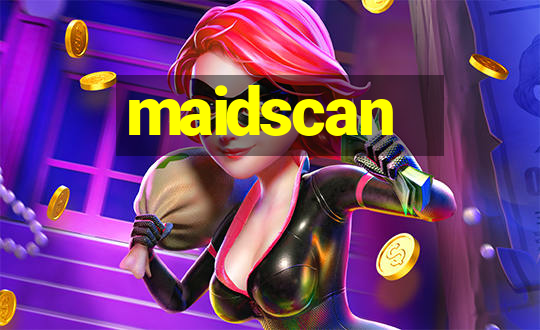 maidscan