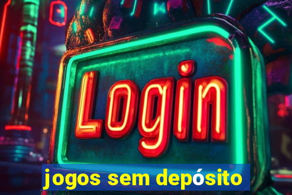 jogos sem depósito