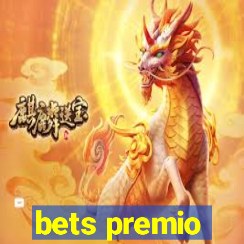 bets premio