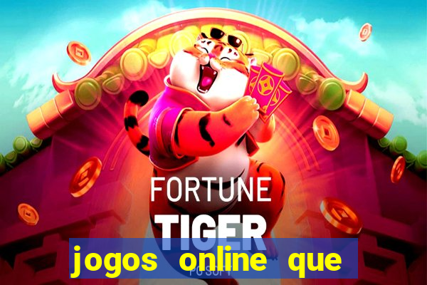 jogos online que ganha dinheiro