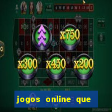 jogos online que ganha dinheiro