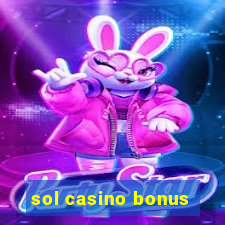 sol casino bonus