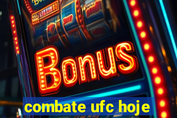 combate ufc hoje