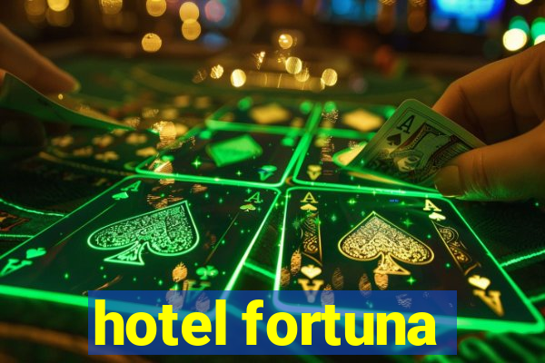 hotel fortuna