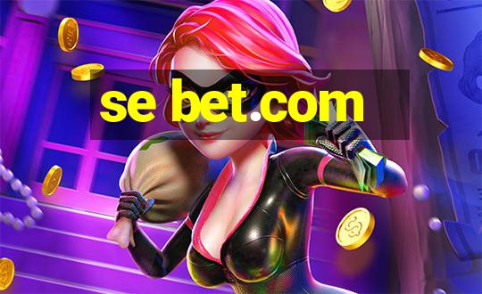 se bet.com