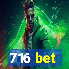 716 bet