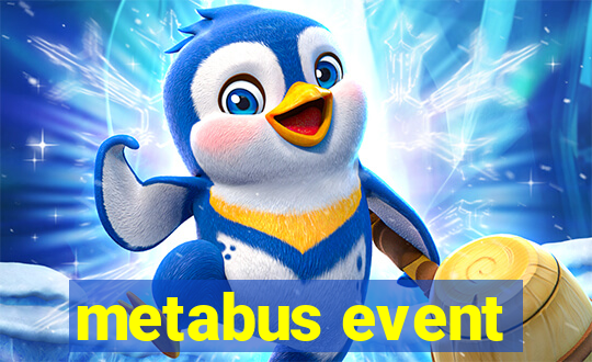 metabus event