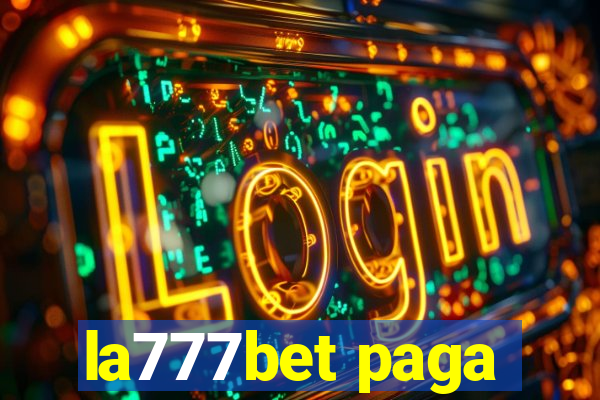 la777bet paga