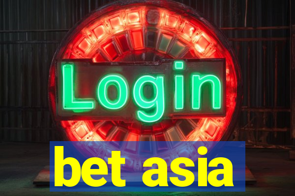 bet asia