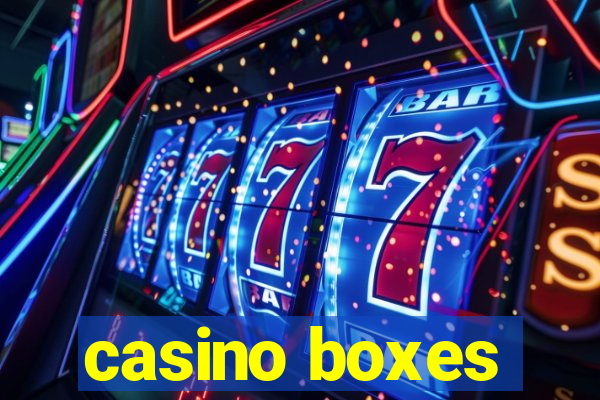 casino boxes