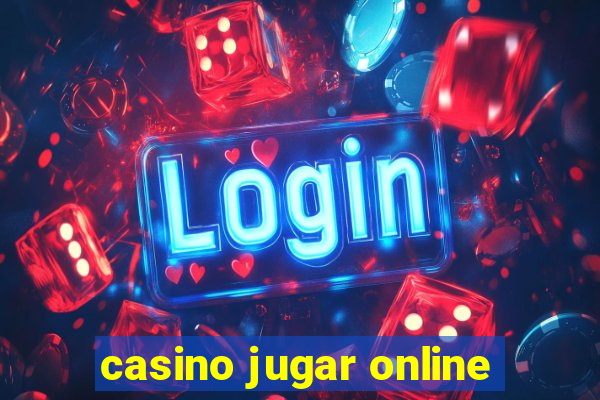 casino jugar online