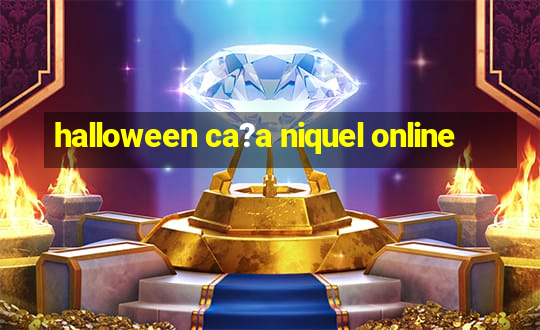 halloween ca?a niquel online