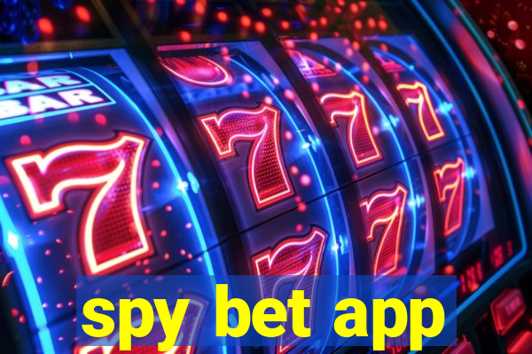 spy bet app