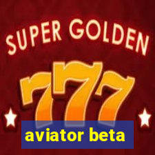 aviator beta