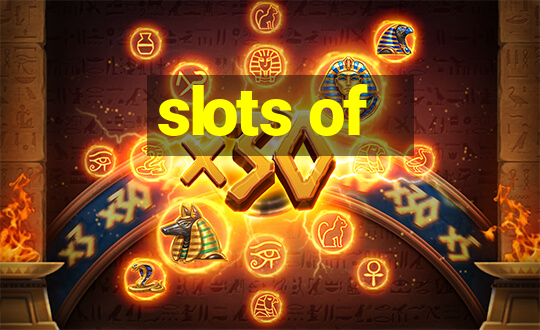 slots of