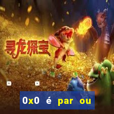 0x0 é par ou ímpar bet365