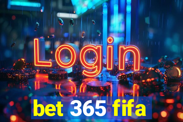 bet 365 fifa