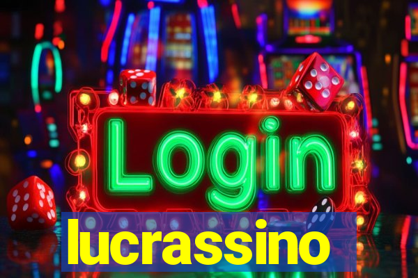 lucrassino