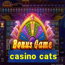 casino cats