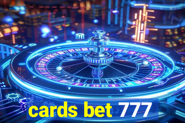 cards bet 777