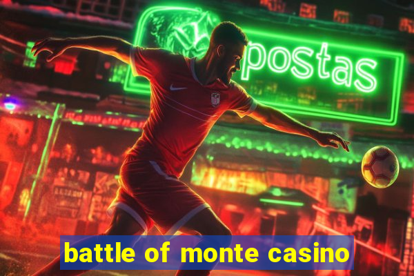 battle of monte casino