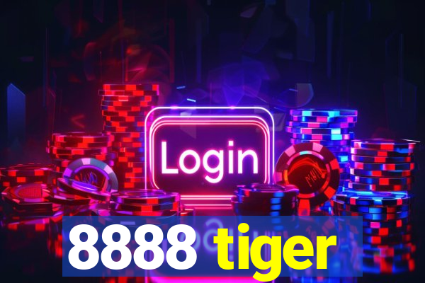 8888 tiger