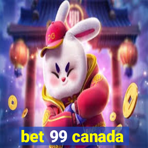 bet 99 canada