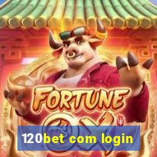 120bet com login